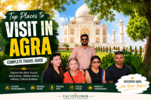 Top places to visit in Agra including Taj Mahal and Agra Fort – complete Agra tourist places guide